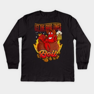 Crawfish Let The Good Time Boil Kids Long Sleeve T-Shirt